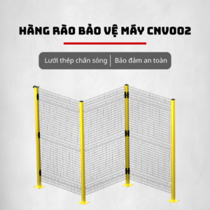 Hàng Rào Bảo Vệ Máy CNV002