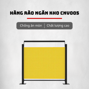 Hàng Rào Ngăn Kho CNV005