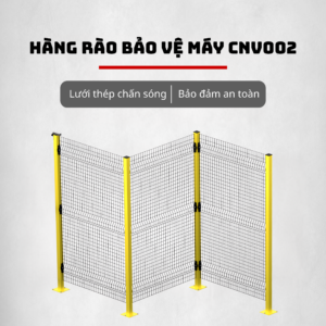 Hàng Rào Bảo Vệ Máy CNV002