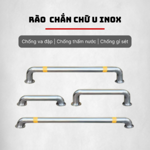 Rào Chắn Chữ U Inox CNViet