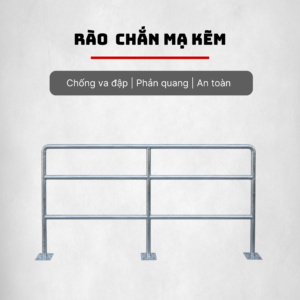 Rào Chắn Thép Mạ Kẽm