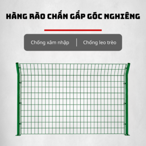 Hàng Rào Lưới Chấn Gấp Góc Nghiêng