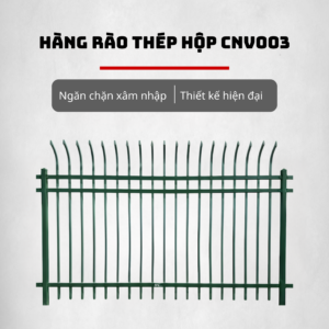 Hàng Rào Thép Hộp CNV003